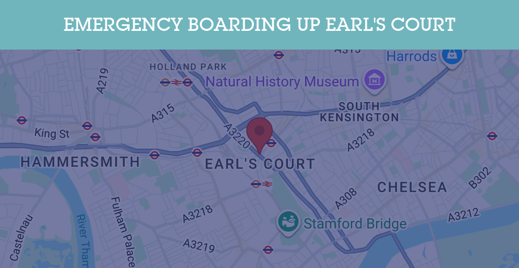 Emergency Boarding Up Services in Earl's Court - SW postcode