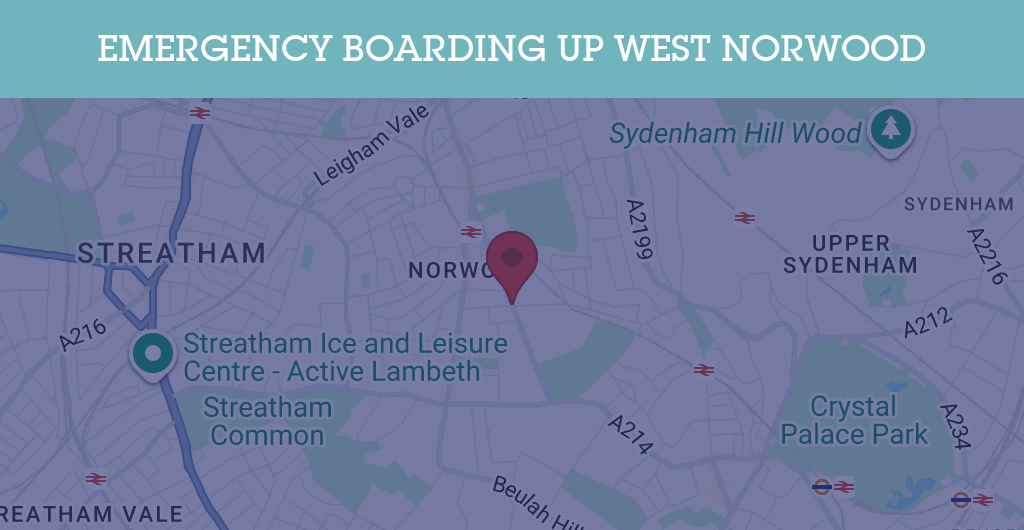 Emergency Boarding Up Services in West Norwood - SW postcode